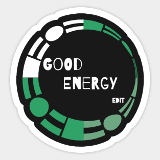 Good Energy by edit Sticker